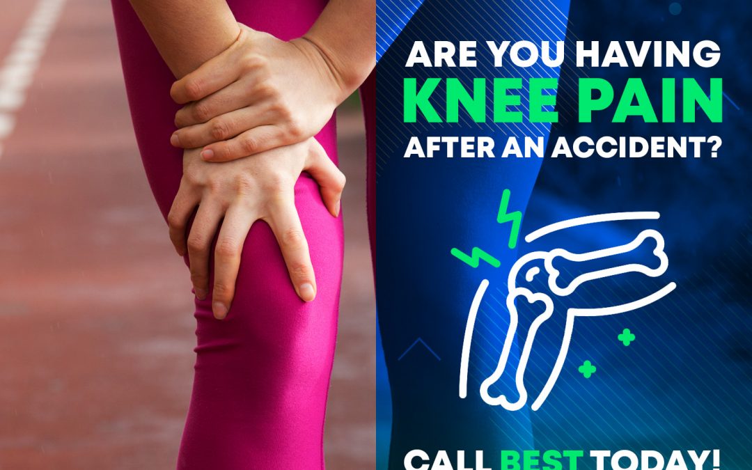¿Tiene dolor de rodilla después de un accidente? Llame a BEST hoy.